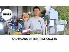 Short videos-KAO HUANG ENTERPRISE CO.,LTD